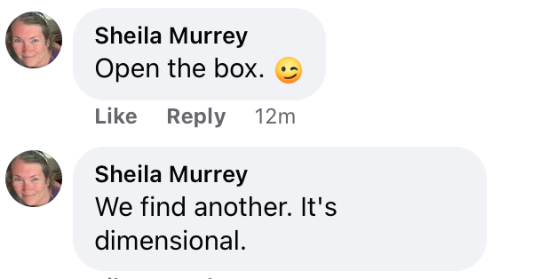 Open the box. We find another. It's dimensional.